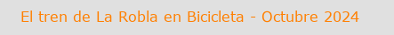El tren de La Robla en bicicleta - Octubre 2024